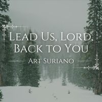 Lead Us, Lord, Back to You