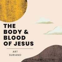 The Body & Blood of Jesus