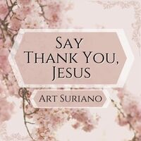 Say Thank You, Jesus